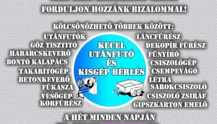 Kecel Utánfutó és kisgép bérlés - Árpád U. 18